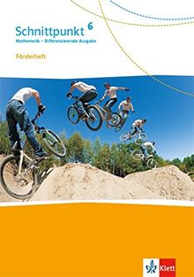 Schnittpunkt Mathematik 6. Differenzierende Ausgabe: Förderheft mit Lösungen Klasse 6 (Schnittpunkt Mathematik. Differenzierende Ausgabe ab 2017)