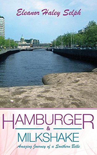 Hamburger & Milkshake: Amazing Journey of a Southern Belle