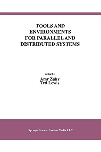 Tools and Environments for Parallel and Distributed Systems (International Series in Software Engineering, 2, Band 2)