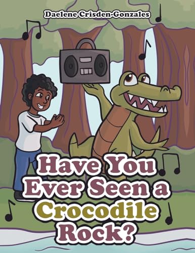 Have You Ever Seen a Crocodile Rock?