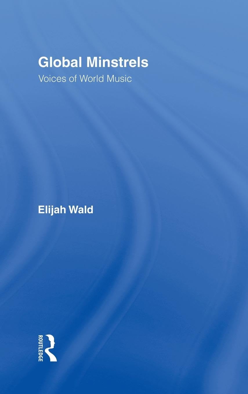 Global Minstrels: Voices of World Music
