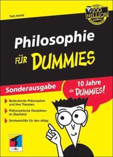 Philosophie für Dummies. Sonderausgabe. Entdecken Sie die spannende Welt der Philosophen.