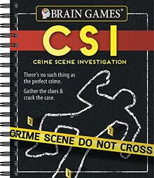Brain Games Crime Scene Investigations: There's No Such Thing as the Perfect Crime. Gather the Clues & Crack the Case