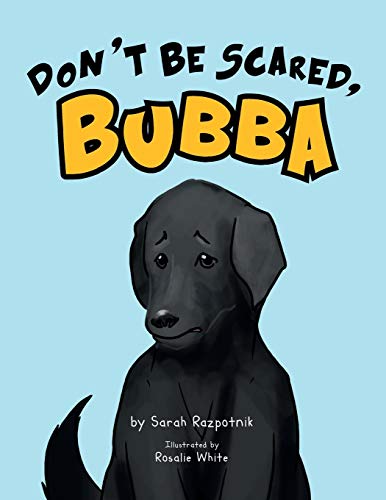 Don't Be Scared, Bubba