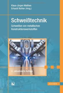 Schweißtechnik: Schweißen von metallischen Konstruktionswerkstoffen