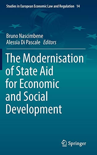 The Modernisation of State Aid for Economic and Social Development (Studies in European Economic Law and Regulation, Band 14)