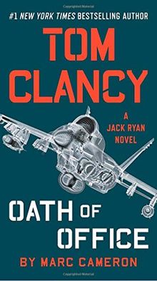 Tom Clancy Oath of Office (A Jack Ryan Novel, Band 18)