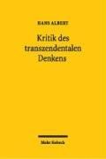 Kritik des transzendentalen Denkens: Von der Begründung des Wissens zur Analyse der Erkenntnispraxis