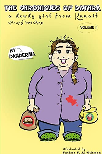 The Chronicles Of Dathra, A Dowdy Girl From Kuwait
