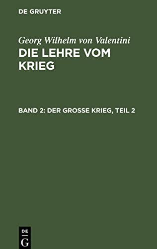 Die Lehre vom Krieg, Band 2, Der große Krieg, Teil 2