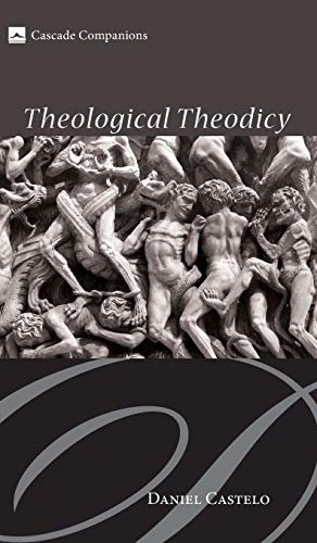 Theological Theodicy (Cascade Companions)