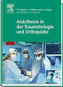 Anästhesie in der Traumatologie und Orthopädie