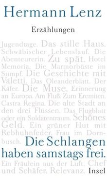 Die Schlangen haben samstags frei: Erzählungen