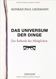 Das Universum der Dinge: Zur Ästhetik des Alltäglichen