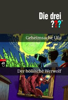 Die drei ??? - Geheimsache Ufo / Der höllische Werwolf