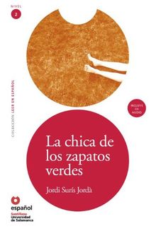 La Chica de los Zapatos Verdes [With CD (Audio)] (Leer en Espanol: Level 2)