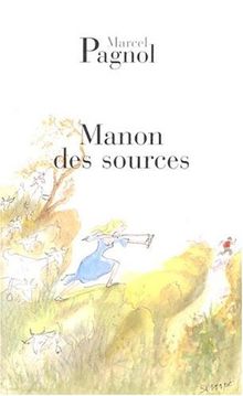 L'eau des collines. Vol. 2. Manon des sources