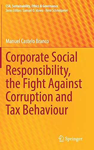 Corporate Social Responsibility, the Fight Against Corruption and Tax Behaviour (CSR, Sustainability, Ethics & Governance)