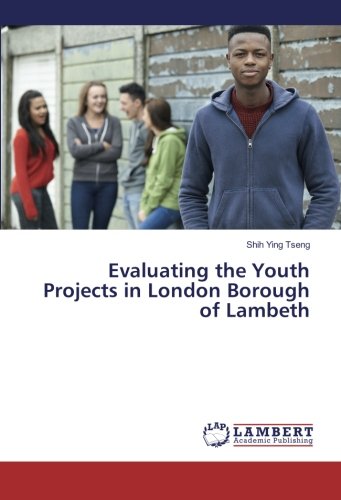 Evaluating the Youth Projects in London Borough of Lambeth