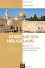 Streit um das Heilige Land: Was jeder vom israelisch-palästinensischen Konflikt wissen sollte