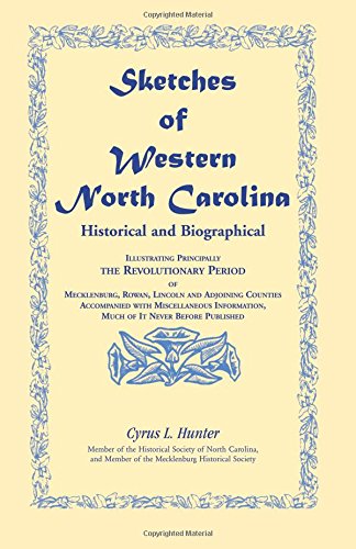 Sketches of Western North Carolina, Historical and Biographical