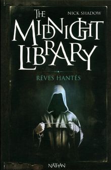 The midnight library. Vol. 11. Rêves hantés