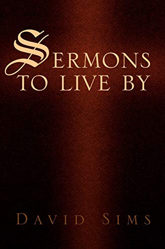 Sermons to live by