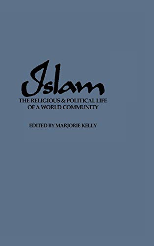 Islam: The Religious and Political Life of a World Community