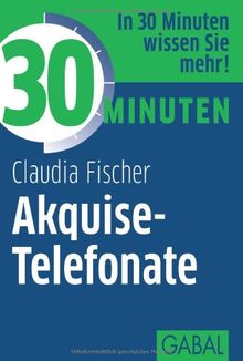 30 Minuten Akquise-Telefonate