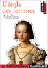 L'Ecole DES Femmes (Bibli Gallimard)