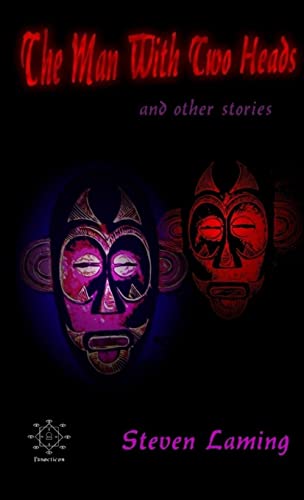 The Man With Two Heads And Other Stories