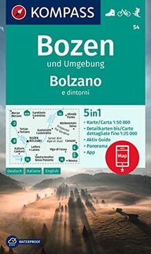 KOMPASS Wanderkarte 54 Bozen und Umgebung / Bolzano e dintorni 1:50.000: 5in1 Wanderkarte mit Panorama, Aktiv Guide und Detailkarten inklusive Karte ... in der KOMPASS-App. Fahrradfahren. Skitouren.