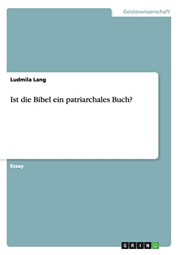 Ist die Bibel ein patriarchales Buch?