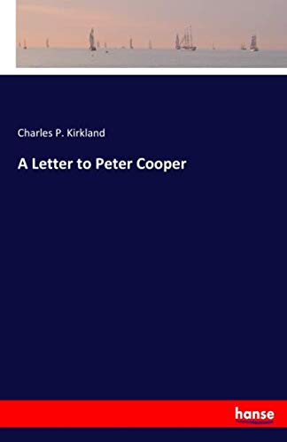 A Letter to Peter Cooper