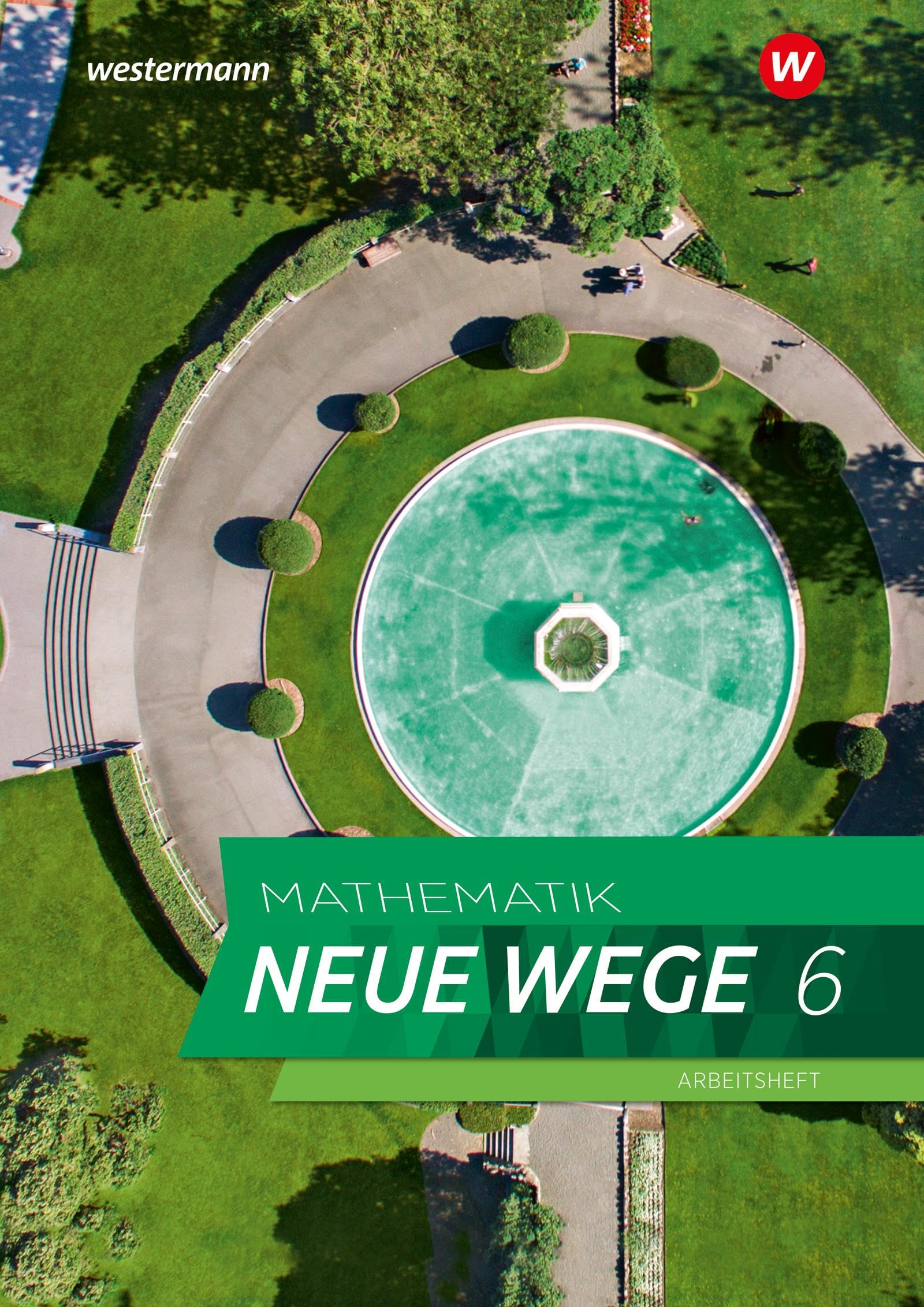Mathematik Neue Wege SI - Ausgabe 2023 G9 für Niedersachsen: Arbeitsheft 6 mit Lösungen: Sekundarstufe 1 - Ausgabe 2023 (Mathematik Neue Wege SI: Ausgabe 2023 für Niedersachsen)