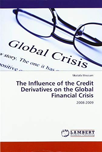 The Influence of the Credit Derivatives on the Global Financial Crisis: 2008-2009