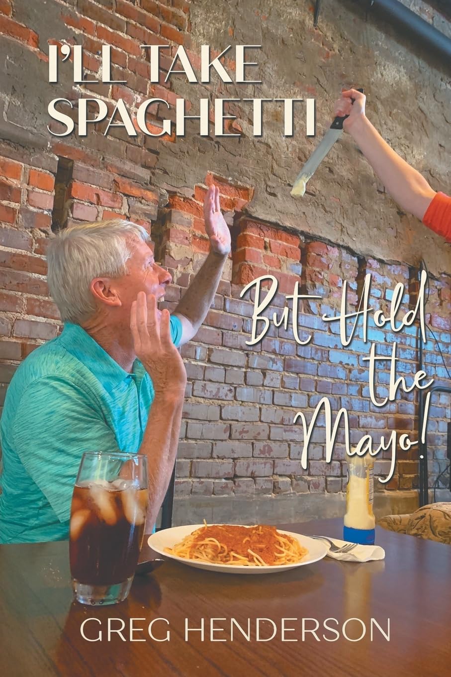 I'll Take Spaghetti, But Hold the Mayo!
