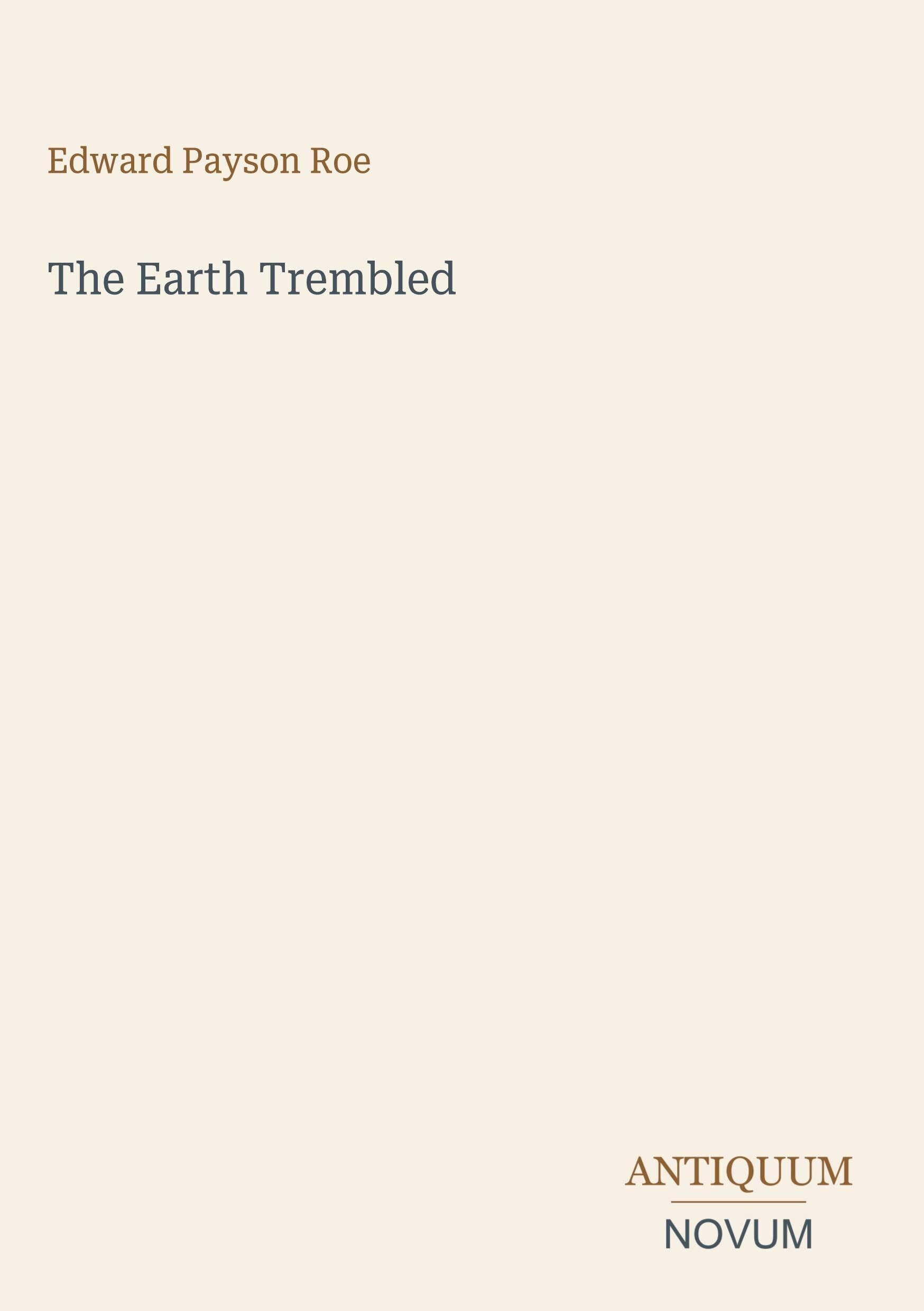 The Earth Trembled