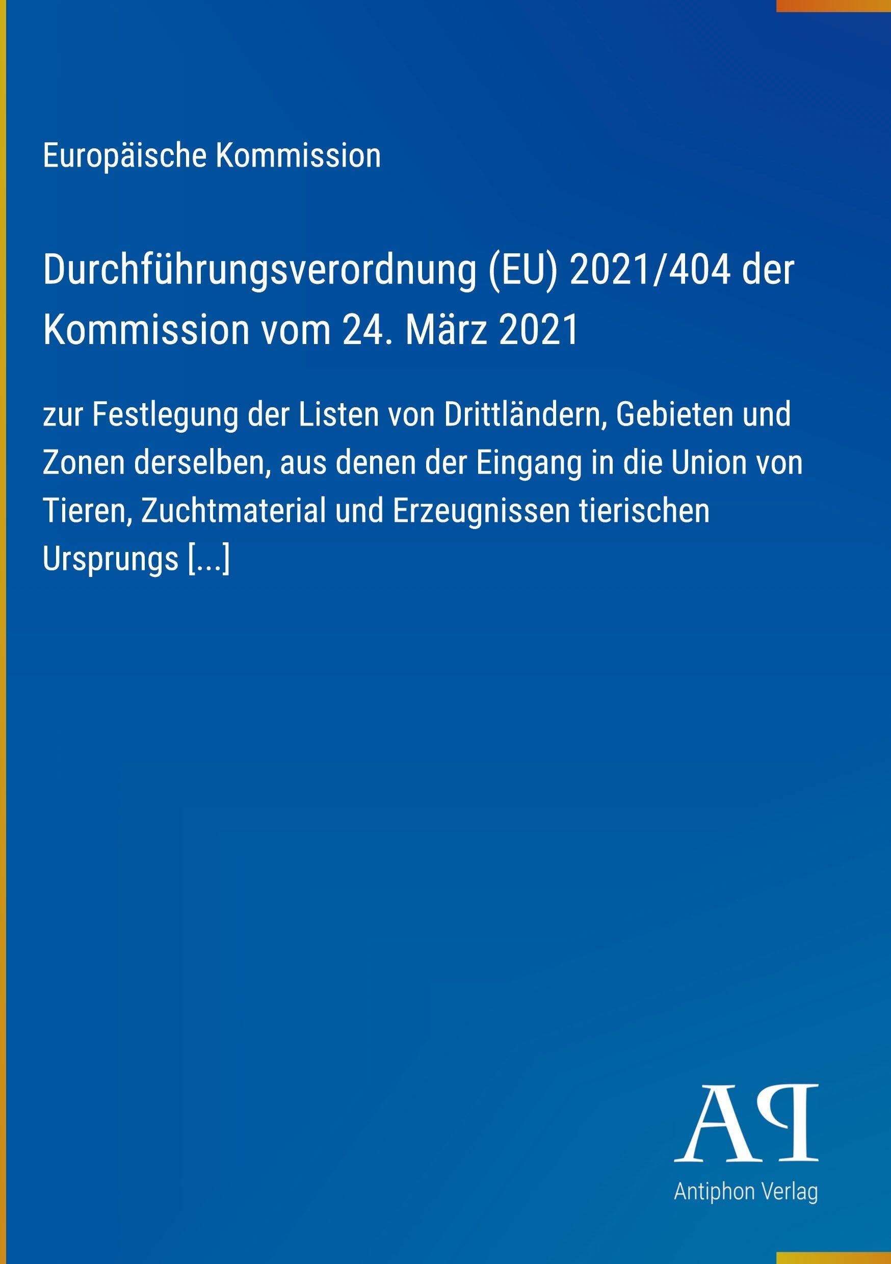 Durchführungsverordnung (EU) 2021/404 der Kommission vom 24. März 2021