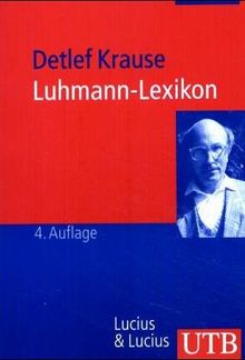 Luhmann-Lexikon: Eine Einführung in das Gesamtwerk von Niklas Luhmann (Uni-Taschenbücher M)