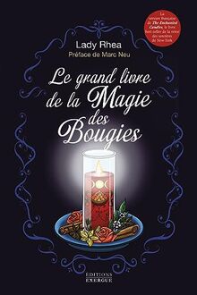 Le grand livre de la magie des bougies