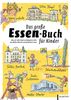 Das große Essen-Buch für Kinder: Was die tolle Stadt im Ruhrgebiet alles zum Malen, Rätseln und Entdecken bietet