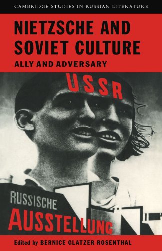 Nietzsche and Soviet Culture: Ally and Adversary (Cambridge Studies in Russian Literature)