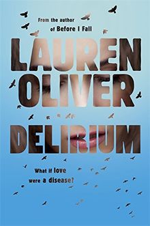 Delirium: What if love were a disease?