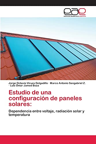 Estudio de una configuración de paneles solares:: Dependencia entre voltaje, radiación solar y temperatura