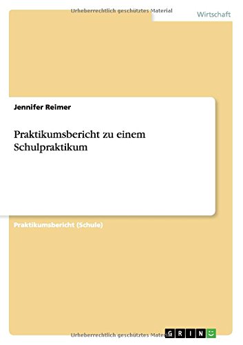 Praktikumsbericht zu einem Schulpraktikum