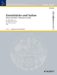 Einzelstücke und Suiten: Alt-Blockflöte. (Edition Schott)