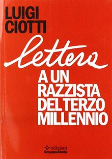 Lettera a un razzista del terzo millennio