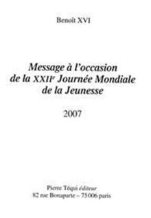 Message à l'occasion de la XXIIe Journée mondiale de la jeunesse 2007