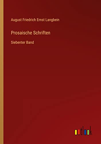 Prosaische Schriften: Siebenter Band